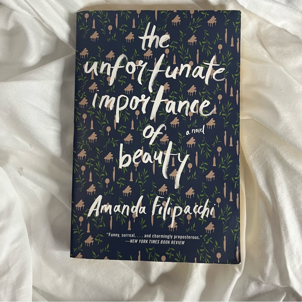 “The Unfortunate Importance of Beauty” Paperback Book by Amanda Filipacchi